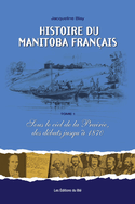 Histoire du Manitoba français, t. 01